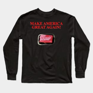 Make America Great Again! - FIGHT CLUB - Trump Long Sleeve T-Shirt